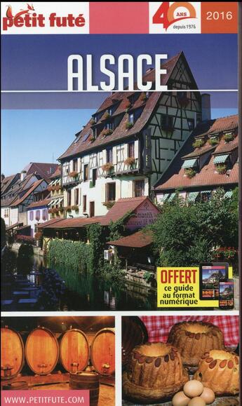 Couverture du livre « GUIDE PETIT FUTE ; REGION ; Alsace (édition 2016) » de  aux éditions Le Petit Fute