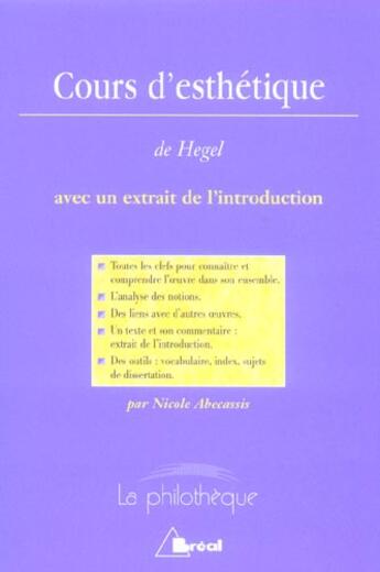 Couverture du livre « Cours d'esthétique, de Hegel » de Nicole Abecassis aux éditions Breal