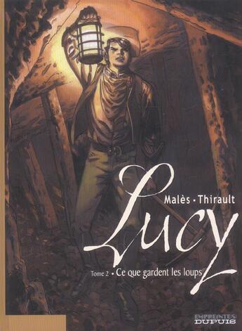 Couverture du livre « Ce que gardent les loups » de Philippe Thirault et Marc Males aux éditions Dupuis