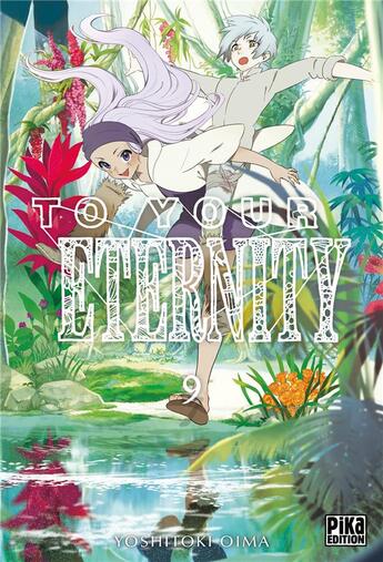 Couverture du livre « To your eternity Tome 9 » de Yoshitoki Oima aux éditions Pika