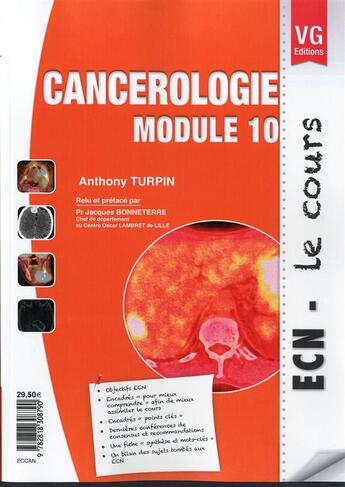 Couverture du livre « Ecn le cours cancerologie module 10 » de A.Turpin aux éditions Vernazobres Grego