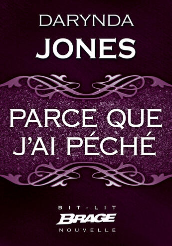 Couverture du livre « Parce que j'ai péché » de Darynda Jones aux éditions Brage