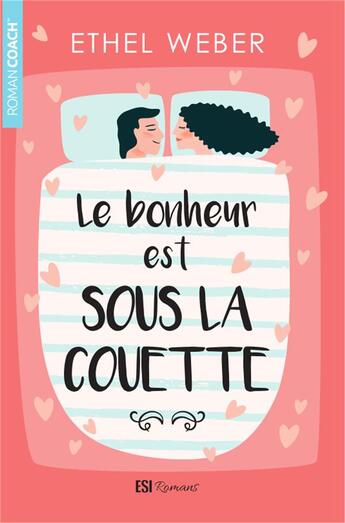 Couverture du livre « Le bonheur est sous la couette » de Ethel Weber aux éditions Editions Esi