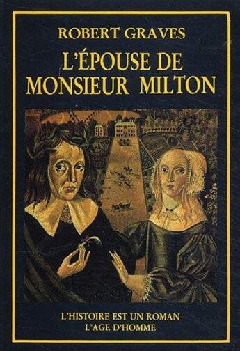 Couverture du livre « Epouse de monsieur milton (l') » de Robert Graves aux éditions L'age D'homme