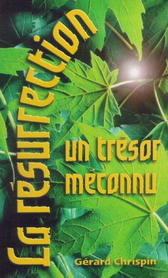 Couverture du livre « La résurrection, un trésor méconnu » de Gerard Chrispin aux éditions La Maison De La Bible