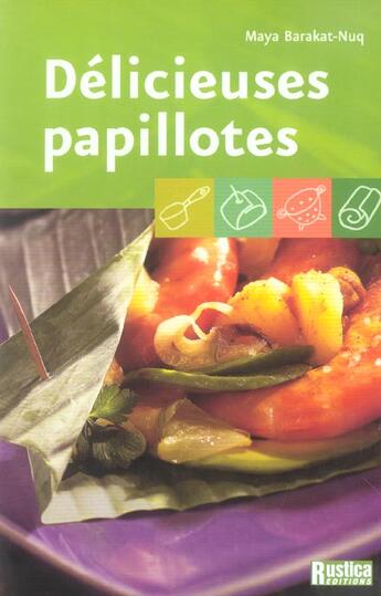 Couverture du livre « Delicieuses papillotes » de Maya Barakat-Nuq aux éditions Rustica