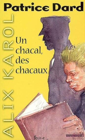 Couverture du livre « Alix Karol 5 Un chacal, des chacaux » de Patrice Dard aux éditions Mount Silver