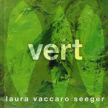 Couverture du livre « Vert » de Laura Vaccaro Seeger aux éditions Kaleidoscope