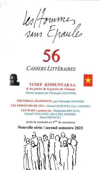 Couverture du livre « Les Hommes sans Épaules n°56, Yusef KOMUNYAKAA & les poètes vietnamiens de la Guerre du Vietnam : Cahiers littéraires » de Les Hommes Sans Epaules aux éditions Hommes Sans Epaules