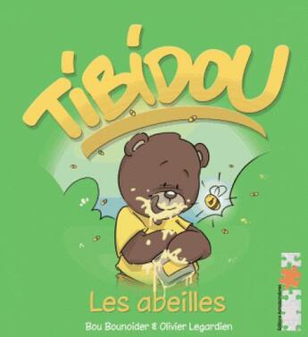 Couverture du livre « Tibidou ; les abeilles » de Bou Bounoider aux éditions Acrodacrolivres