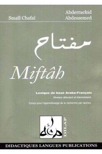 Couverture du livre « Miftah » de Chafai S Abdessemed aux éditions Didactiques Langues Publications