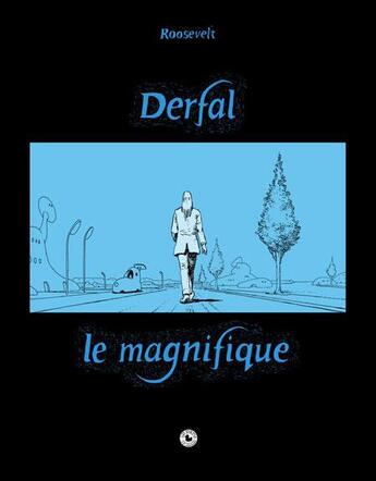 Couverture du livre « Derfal le magnifique » de Jose Roosevelt aux éditions Du Canard