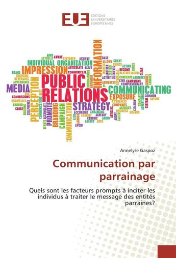 Couverture du livre « Communication par parrainage » de Gaspoz Annelyse aux éditions Editions Universitaires Europeennes