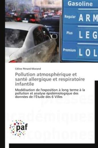 Couverture du livre « Pollution atmosphérique et santé allergique et respiratoire infantile » de Celine Penard-Morand aux éditions Presses Academiques Francophones