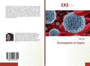 Couverture du livre « Eosinopenie et sepsis » de Said And Ahlem Trifi aux éditions Editions Universitaires Europeennes