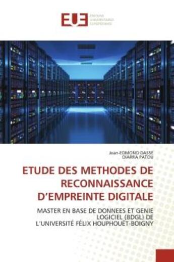 Couverture du livre « Etude des methodes de reconnaissance d'empreinte digitale - master en base de donnees et genie logic » de Dasse/Patou aux éditions Editions Universitaires Europeennes