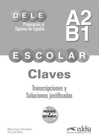 Couverture du livre « Preparación al DELE escolar A2/B1 ; libro de claves ; trancripciones y soluciones justificadas » de Rocio Barros Lorenzo et Ana Maria Gonzalez Pino et Mar Freire Hermida aux éditions Didier