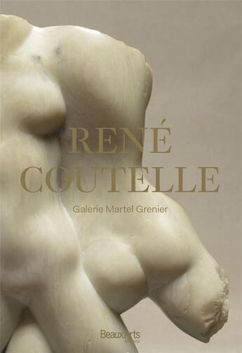 Couverture du livre « René Coutelle, galerie Martel-Greiner » de  aux éditions Beaux Arts Editions