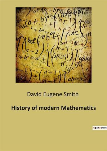 Couverture du livre « History of modern Mathematics » de David Eugene Smith aux éditions Culturea