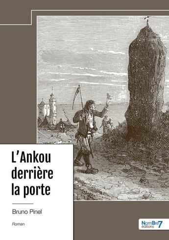 Couverture du livre « L'Ankou derrière la porte » de Bruno Pinel aux éditions Nombre 7