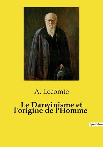 Couverture du livre « Le Darwinisme et l'origine de l'Homme » de Lecomte A. aux éditions Openculture