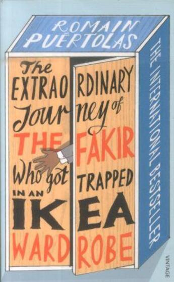 Couverture du livre « THE EXTRAORDINARY JOURNEY OF THE FAKIR WHO GOT TRAPPED IN AN IKEA - WARDROBE » de Romain Puertolas aux éditions Random House Uk