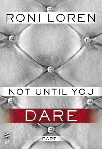 Couverture du livre « Not Until You Part I » de Roni Loren aux éditions Penguin Group Us