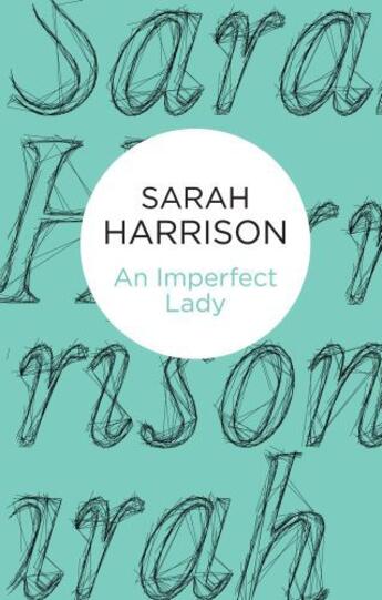 Couverture du livre « An Imperfect Lady » de Sarah Harrison aux éditions Pan Macmillan