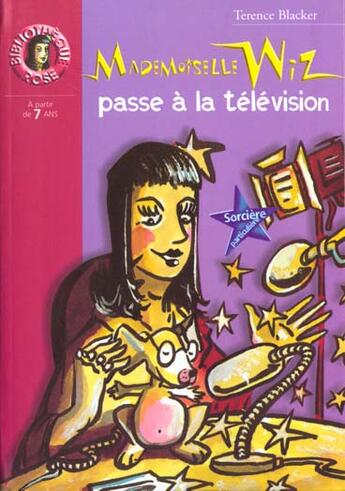 Couverture du livre « Mademoiselle wiz passe a la television » de Blacker T aux éditions Le Livre De Poche Jeunesse