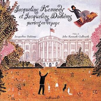 Couverture du livre « Jacqueline Kennedy et Jacqueline Duhême partent en voyage » de Duheme/Galbraith aux éditions Gallimard-jeunesse