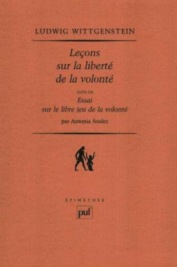 Couverture du livre « Leçons sur la liberté de la volonté ; essai sur le libre jeu de la volonté (2e édition) » de Ludwig Wittgenstein aux éditions Puf