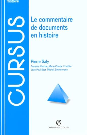 Couverture du livre « Le Commentaire De Documents En Histoire » de Pierre Saly aux éditions Armand Colin