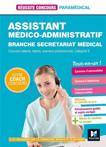 Couverture du livre « Réussite concours : assistant médico-administratif-secrétariat médical ; catégorie B ; tout-en-un » de Jocelyne Pegues et Sylvie Le Bacquer et Valerie Huret et Dominique Matha aux éditions Foucher