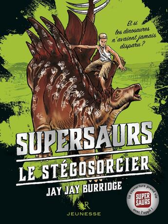 Couverture du livre « Supersaurs Tome 2 : le Stégosorcier » de Jay Jay Burridge aux éditions R-jeunesse