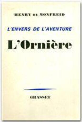 Couverture du livre « L'ornière » de Henry De Monfreid aux éditions Grasset Et Fasquelle