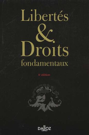 Couverture du livre « Droits Et Libertes Fondamentaux ; Cours Et Exercices » de Rémy Cabrillac et Marie-Anne Frison-Roche et Th Revet aux éditions Dalloz