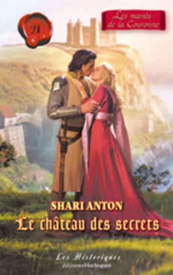 Couverture du livre « Le Chateau Des Secrets » de Shari Anton aux éditions Harlequin