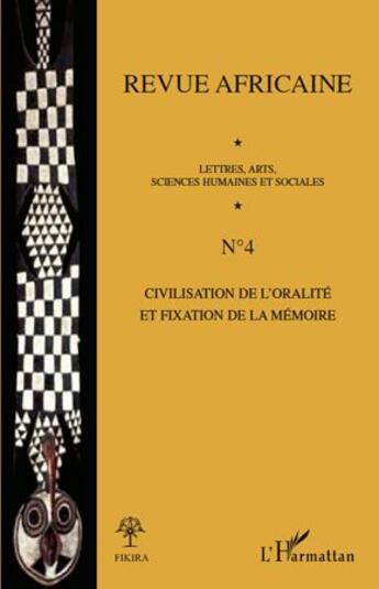 Couverture du livre « Civilisation de l'oralité et fixation de la mémoire » de  aux éditions Editions L'harmattan