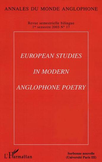 Couverture du livre « European studies in modern anglophone poetry - vol17 » de  aux éditions Editions L'harmattan