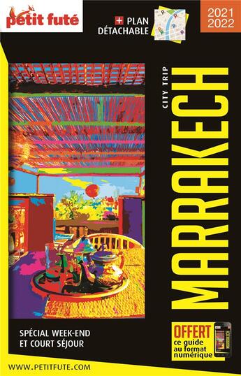 Couverture du livre « City trip : Marrakech (édition 2021/2022) » de Collectif Petit Fute aux éditions Le Petit Fute