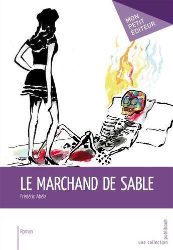 Couverture du livre « Le marchand de sable » de Frederic Abela aux éditions Mon Petit Editeur