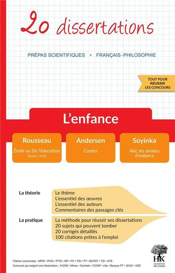 Couverture du livre « 20 dissertations de français : l'enfance ; prépas scientifiques (édition 2021/2022) » de Geraldine Deries et Morgan Trouillet aux éditions H & K