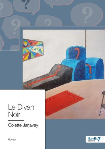 Couverture du livre « Le divan noir » de Colette Jarjavay aux éditions Nombre 7