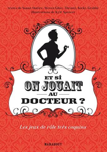 Couverture du livre « Et si on jouait au docteur » de  aux éditions Marabout