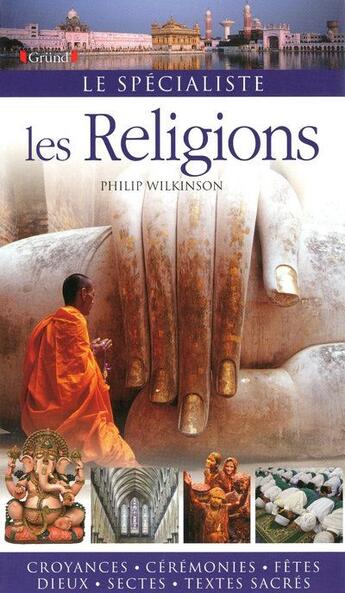 Couverture du livre « Les religions » de Wilkinson Philip aux éditions Grund