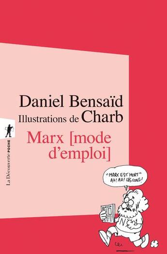 Couverture du livre « Marx, mode d'emploi » de Charb et Daniel Bensaid aux éditions La Decouverte