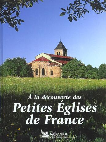 Couverture du livre « A la decouverte des petites eglises de france » de Veronique Azire aux éditions Selection Du Reader's Digest