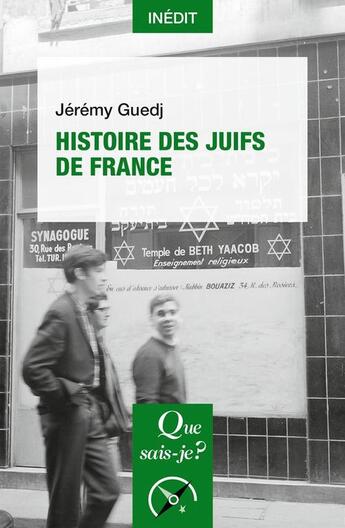 Couverture du livre « Histoire des Juifs de France » de Jeremy Guedj aux éditions Que Sais-je ?