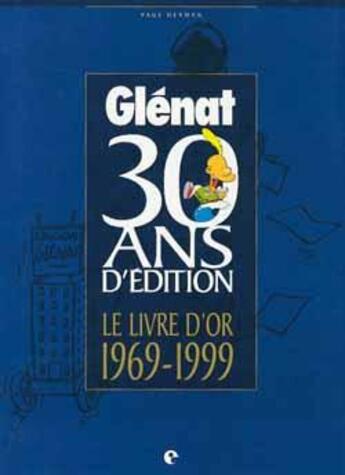 Couverture du livre « Le Livre d'or 1969 -1999 » de Paul Herman aux éditions Glenat