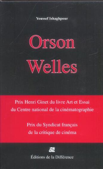 Couverture du livre « Orson welles cineaste coffret en 3 volumes : mais notre dependance a l'image est enorme... - les fil » de Youssef Ishaghpour aux éditions La Difference